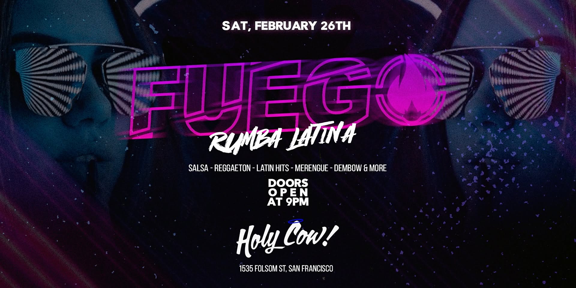 FUEGO LATIN PARTY SF FEB 26TH AT THE HOLY COW NIGHTCLUB