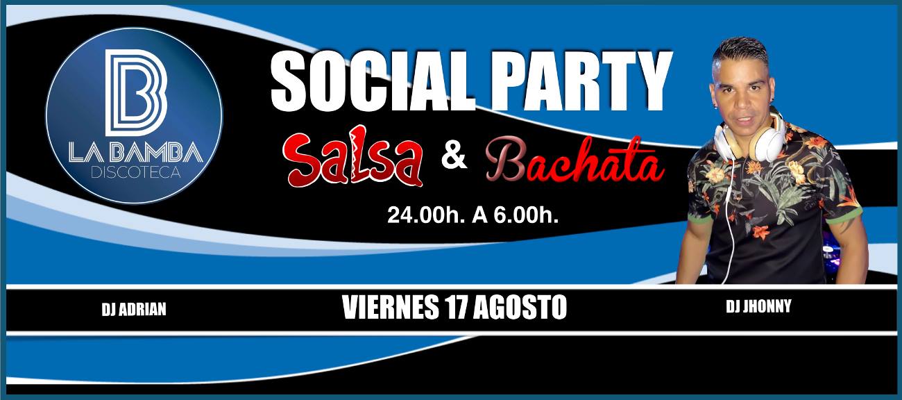 Social Party Salsa Vs Bachata, Viernes 17 Agosto