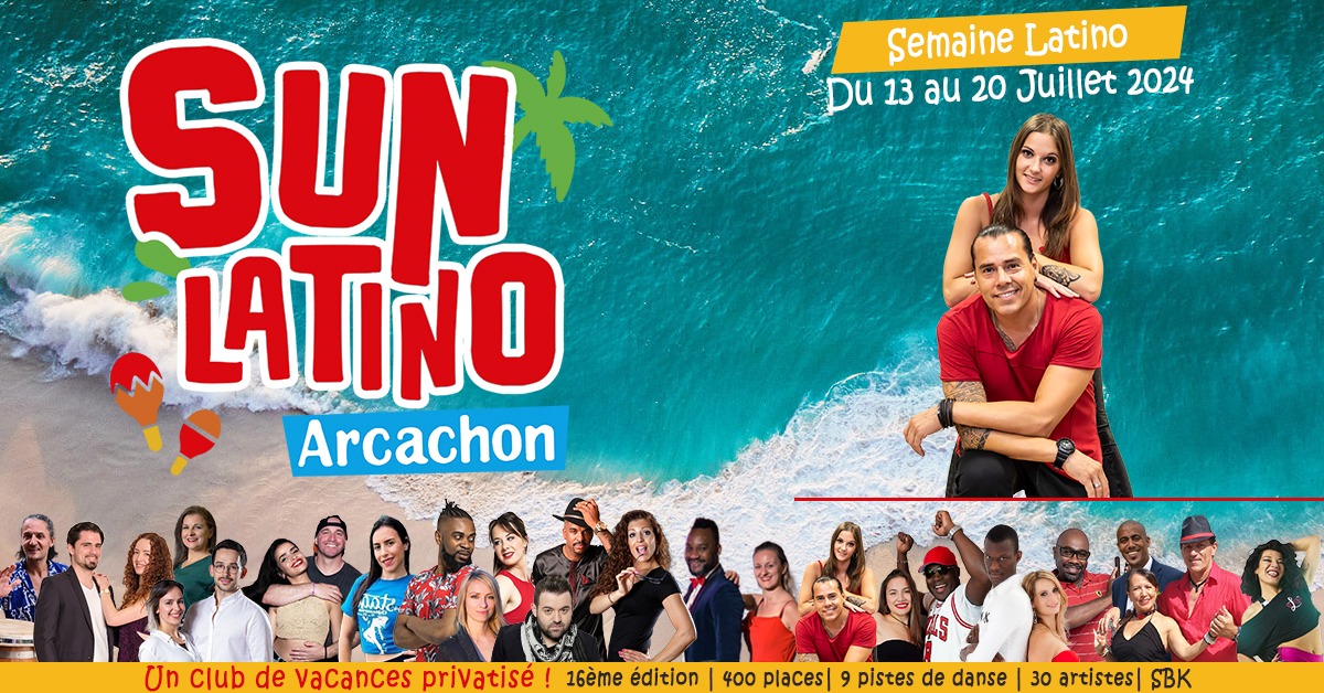 Semaine Sun Latino à Arcachon du 13 au 20 Juillet 2024 avec Giorgio & Angie