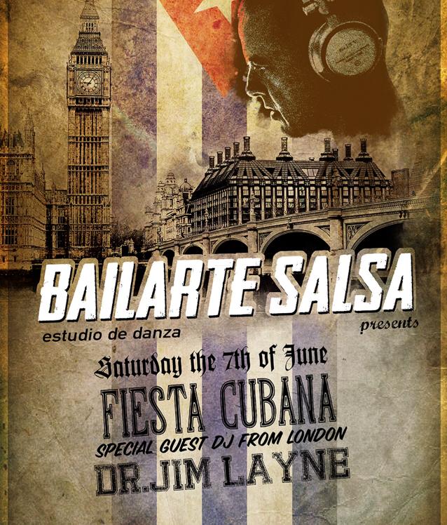 LA VIDA LOCA-- BAILARTE FIESTA CUBANA SPECIAL GUEST DR JIM LAYNE DJ FROM LONDON--FREE ENTRANCE