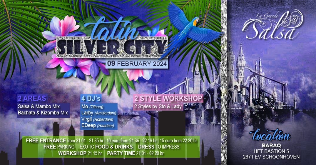 LATIN SILVER CITY FRIDAY FREE ENTRANCE 21:01 21:35 - Entrance 21:36 €10,00 Entrance 22:20 - €15