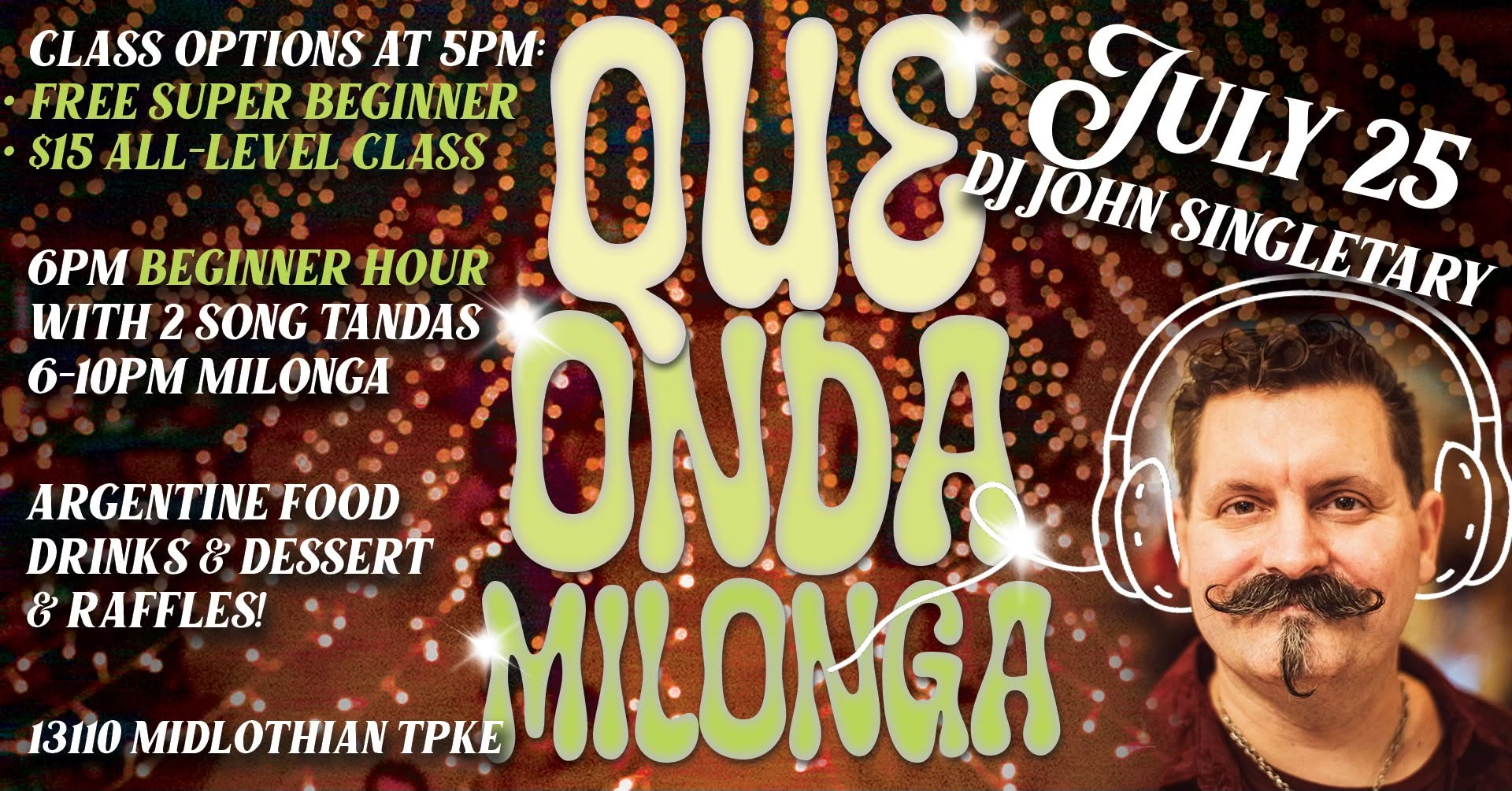 !Que Onda Milonga! July 25th at Virginia Tango with DJ John Singletary from Durham, NC!!!