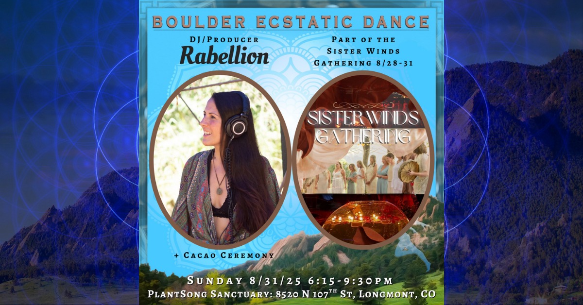 Boulder Ecstatic Dance (BED) - Rabellion 8 31 (Part of the Sister Winds Gathering)