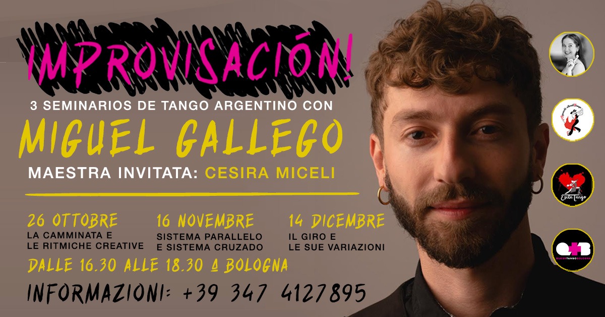 IMPROVISACIÓN seminario di tango #3 con Miguel Gallego maestra invitata Cesira Miceli