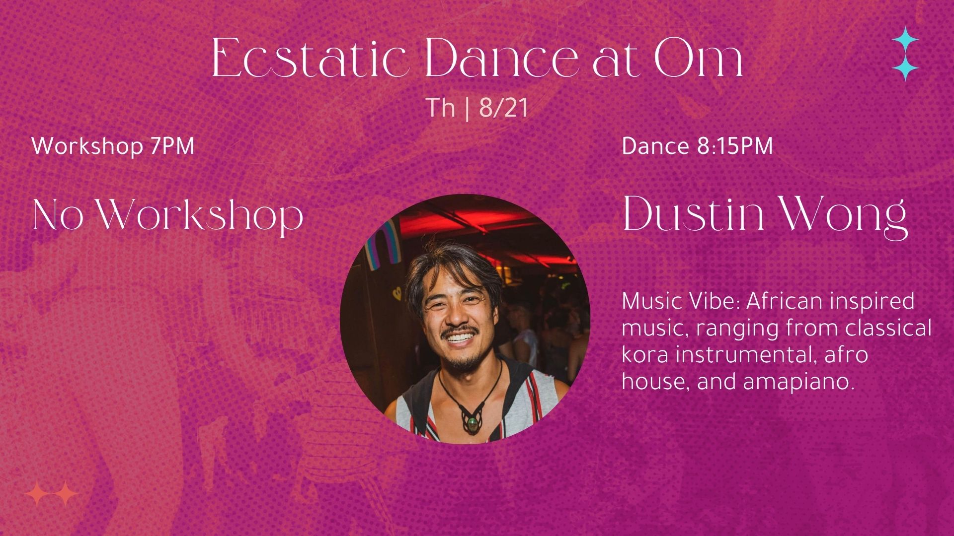 Ecstatic Dance: Safari Njema w Dustin Wong; No Workshop