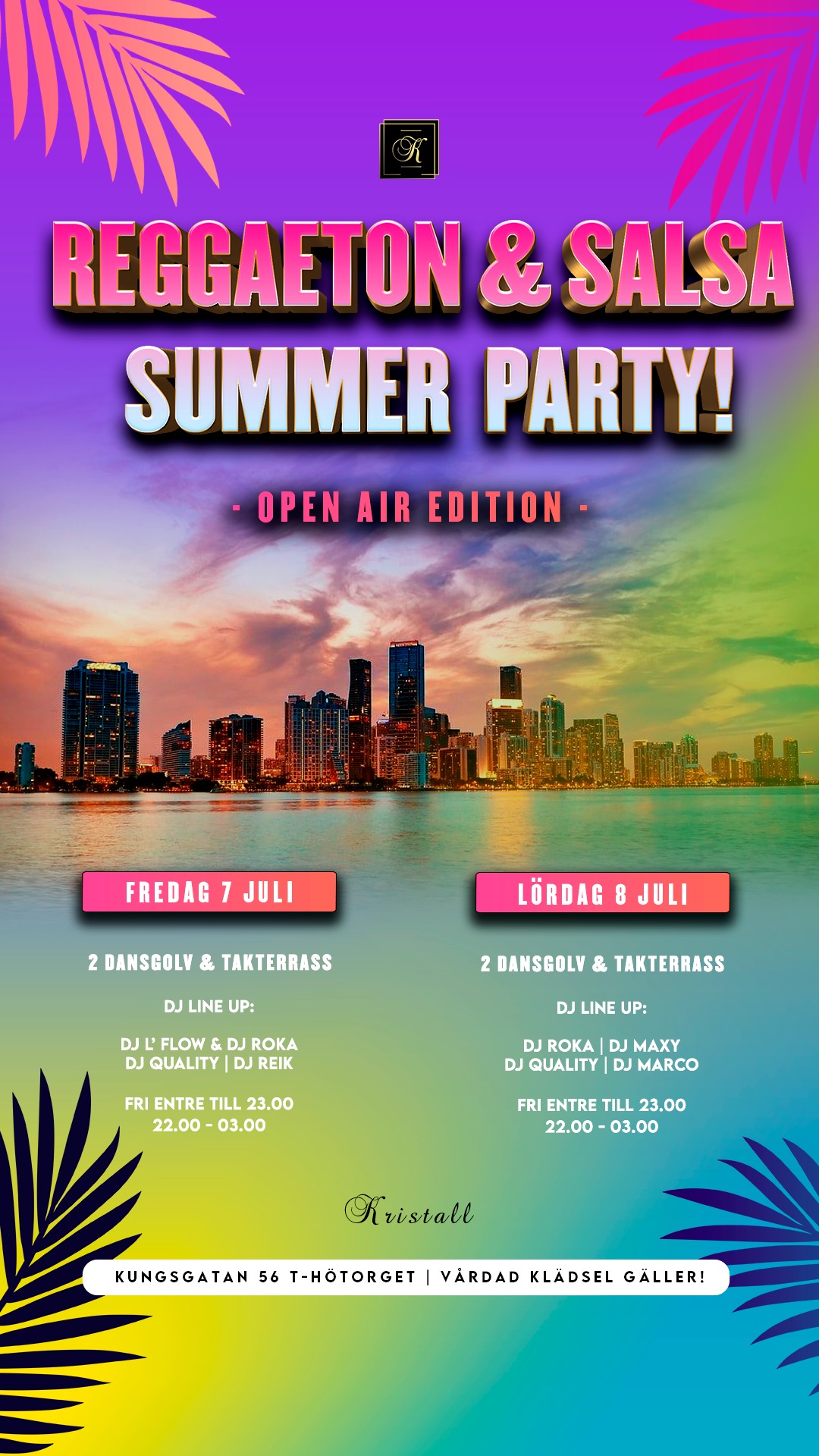 Salsa & Reggaeton Summer Party 2 dansgolv & Takterrass Fri entre till 23.00 (läs info)