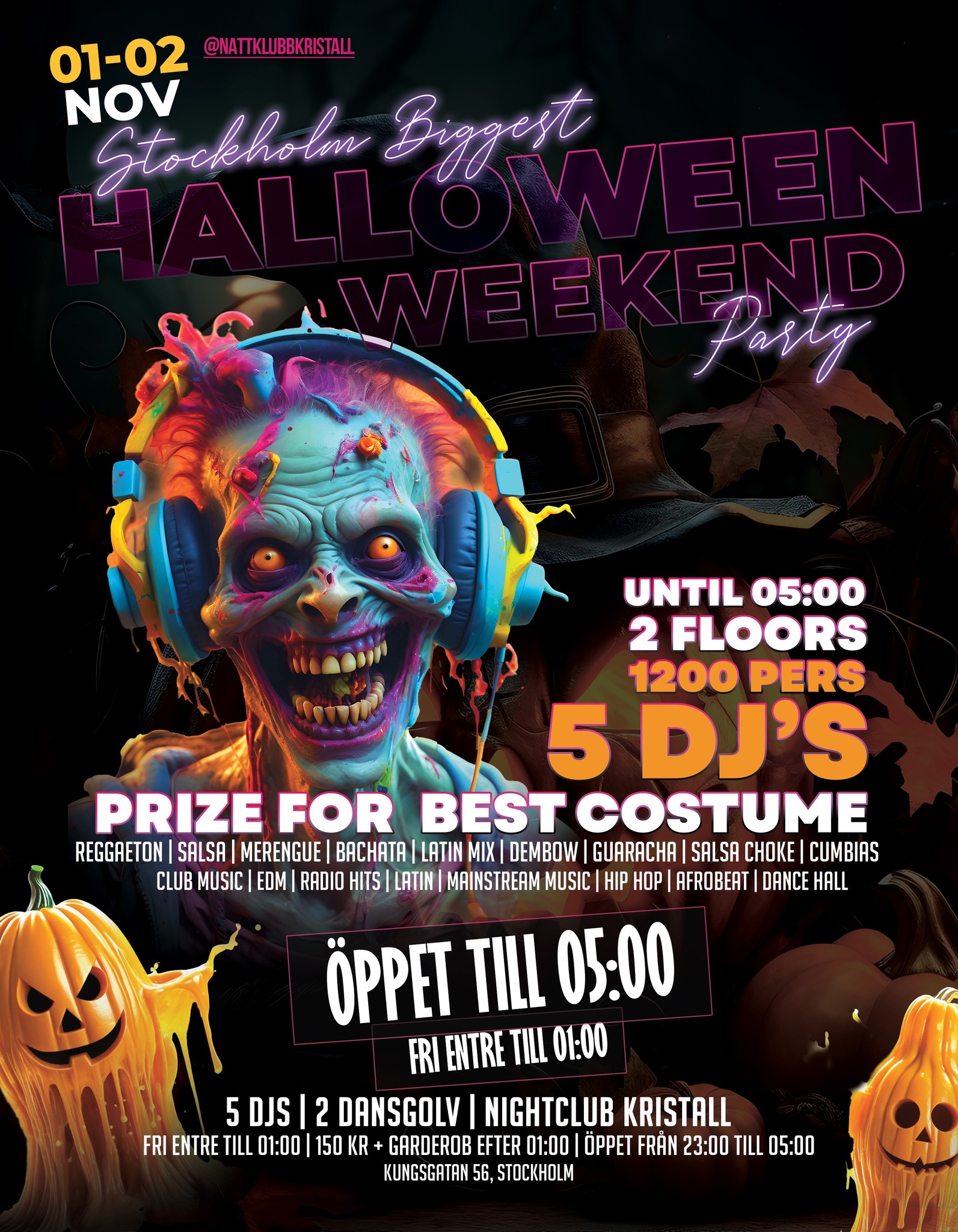 Halloween đ» Fiesta Latina Ăppet till 05:00 Fri entre till 01:00 2 Dansgolv 4 Djs