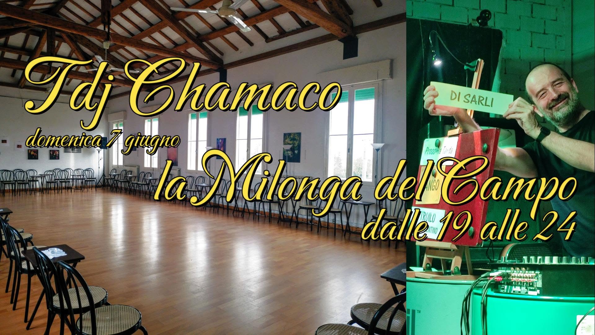 Chiusura di stagione a La Milonga del Campo! Dalle 19 a mezzanotte con Tdj Chamaco