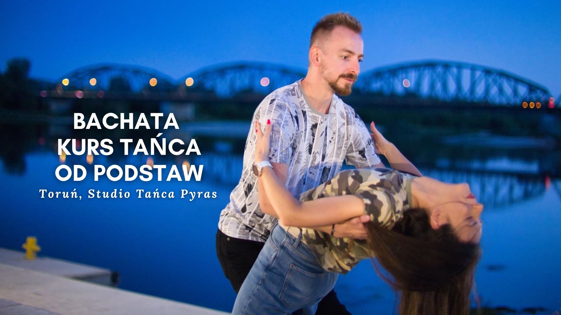 Bachata - kurs tańca od podstaw w Toruniu 💃🕺