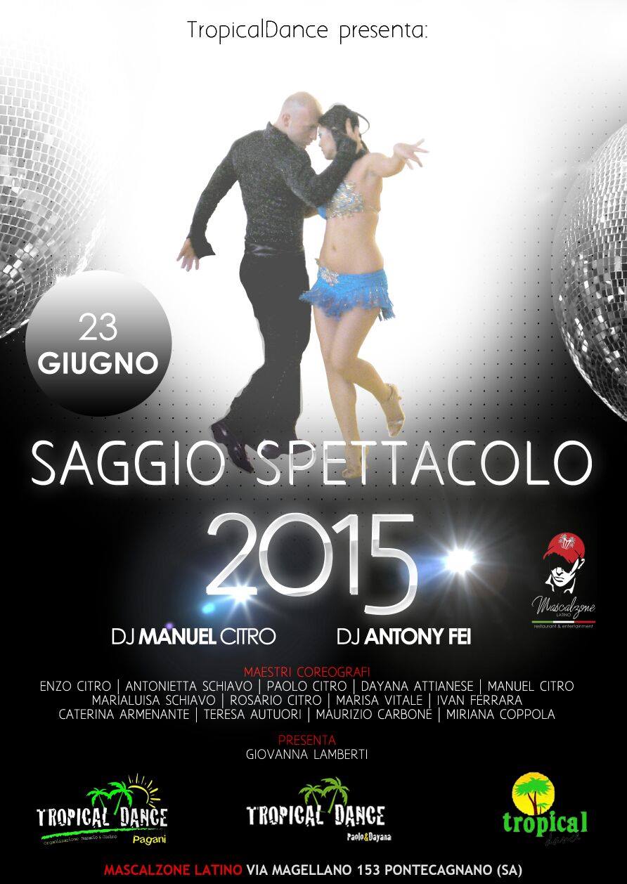 SAGGIO DI FINE ANNO TROPICALDANCE @ Mascalzone Latino