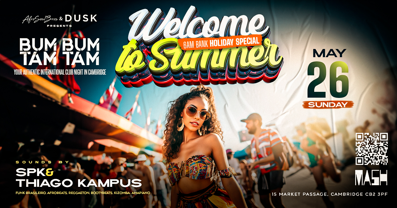 BumBumTamTam International Party 6AM Welcome to Summer Bank Holiday Sunday 26 May