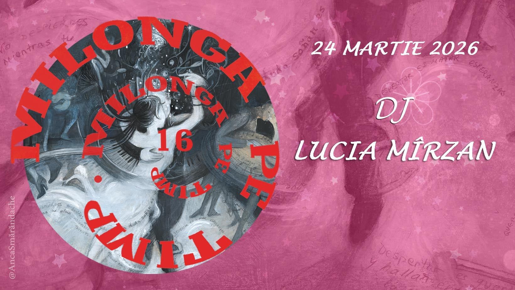 Milonga pe Timp, DJ Lucia Mirzan. Curs *Doble tiempo in milonga*, Lucia & Raluca
