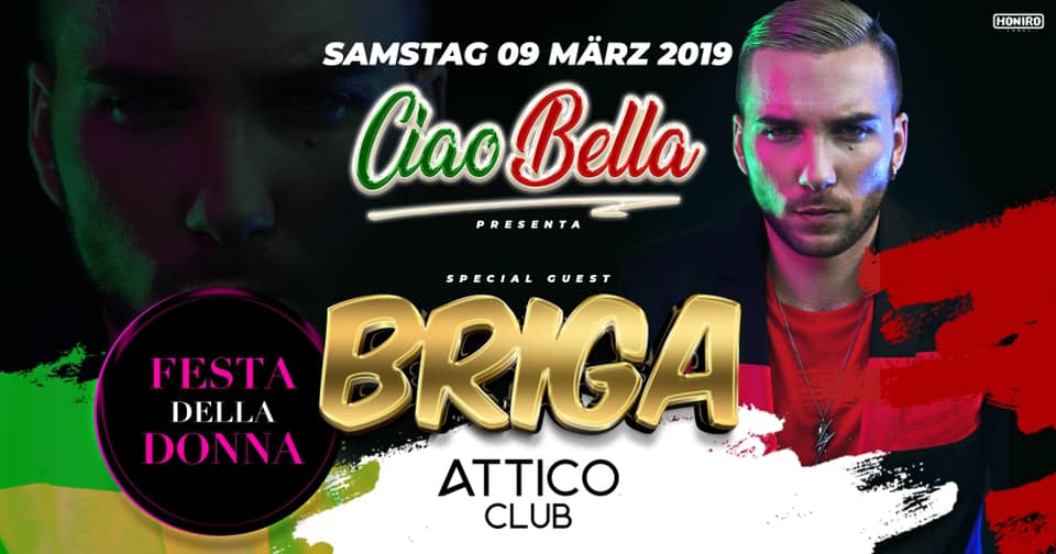 9.3 CIAO BELLA „La Festa Della Donna“ pres: BRIGA • Attico Club