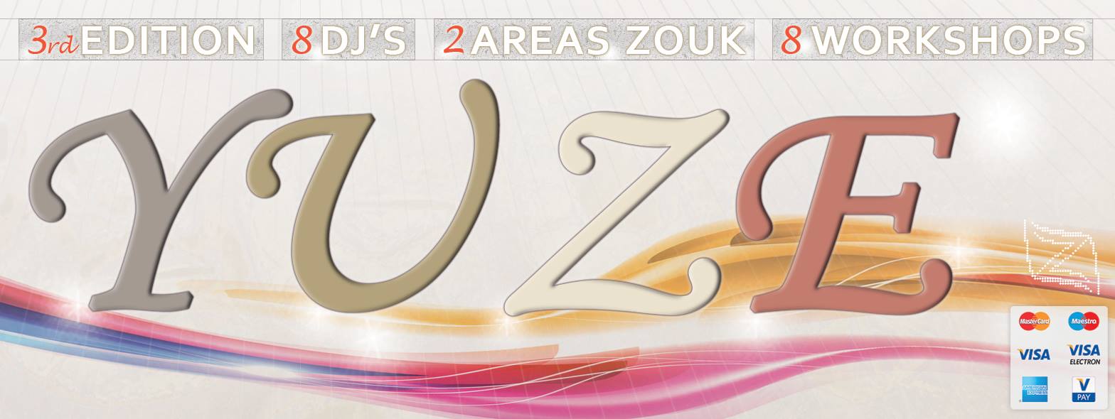 YUZE 3 ⁞ ⁞ Zoukdreams . Your Ultimate Zouk Esthesia!