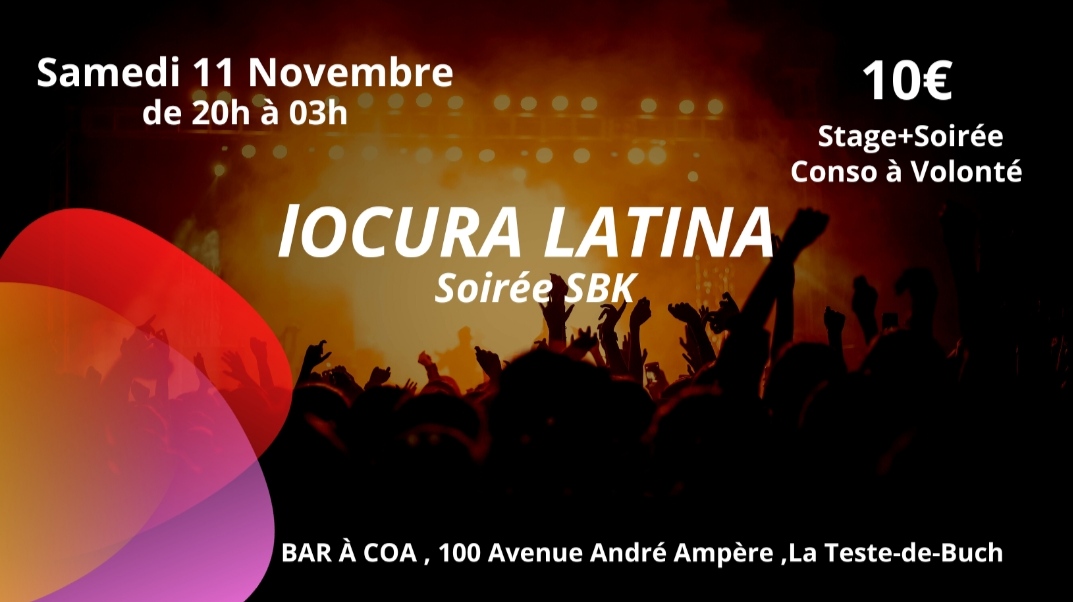 LOCURA LATINA soirée SBK, La Teste de Buch