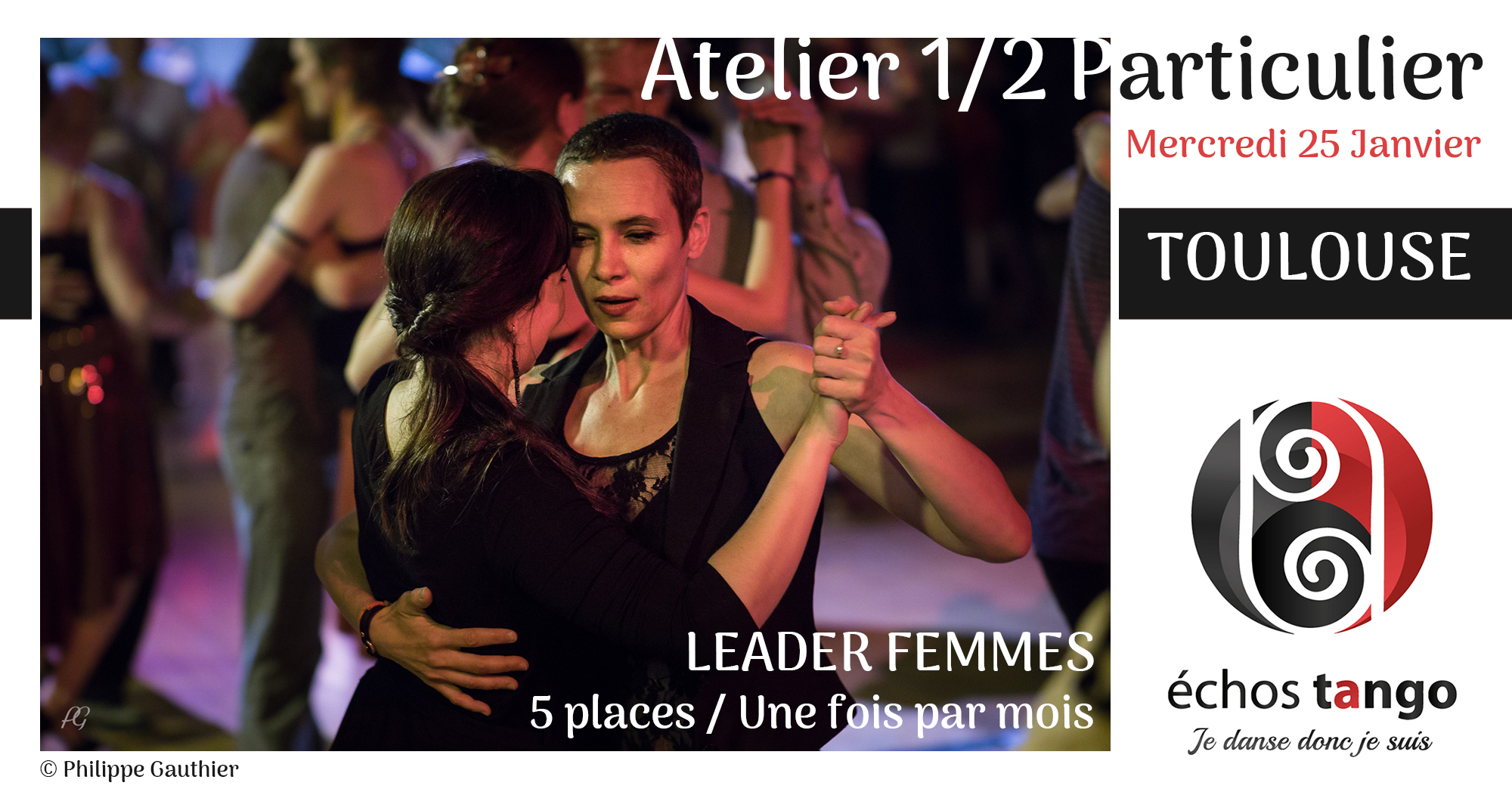 ☆ ATELIER ½ PARTICULIER ☆ LEADER FEMMES ☆ TOULOUSE ☆