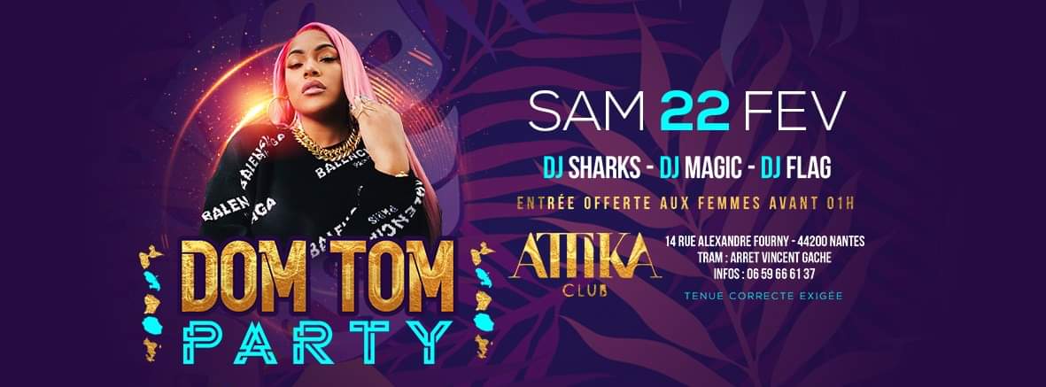 DOM TOM PARTY Γ Attika Club Nantes