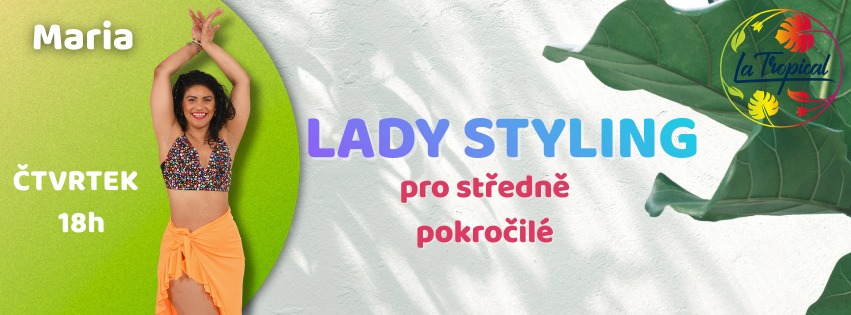 Kurz Lady styling - STŘEDNĚ POKROČILÍ