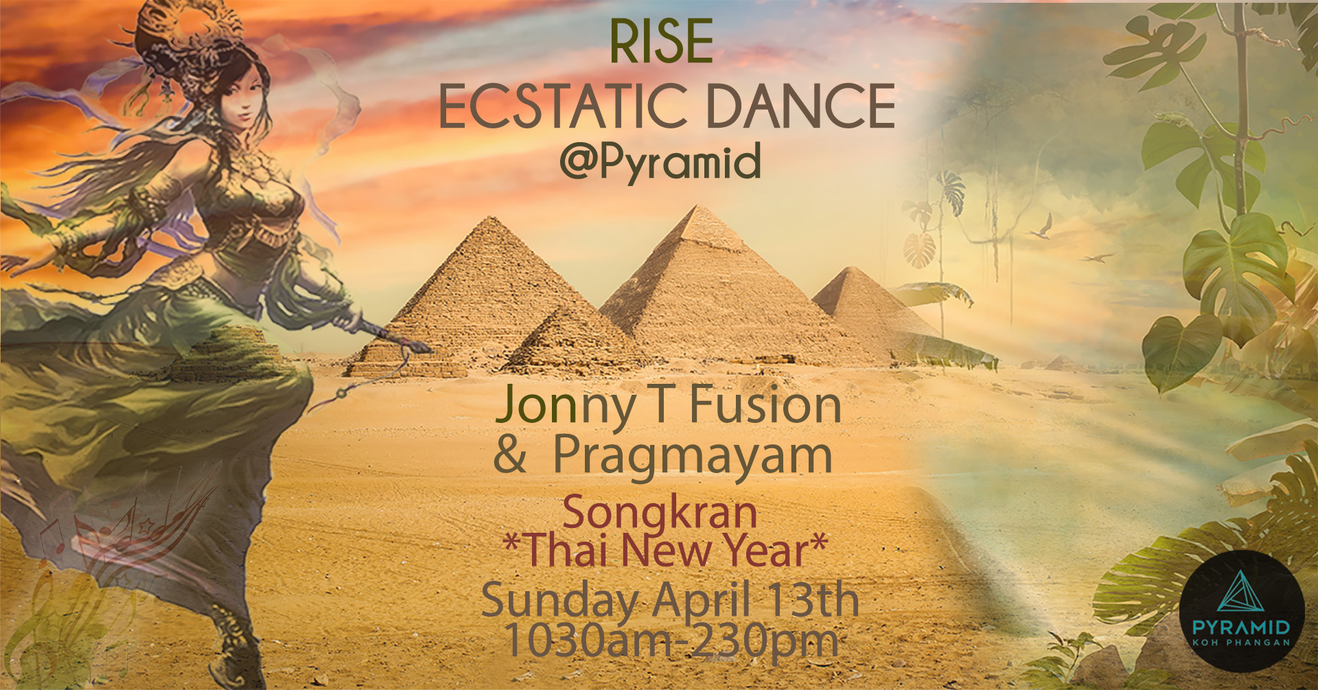 Rise ECSTATIC DANCE @ Pyramid with Jonny T Fusion