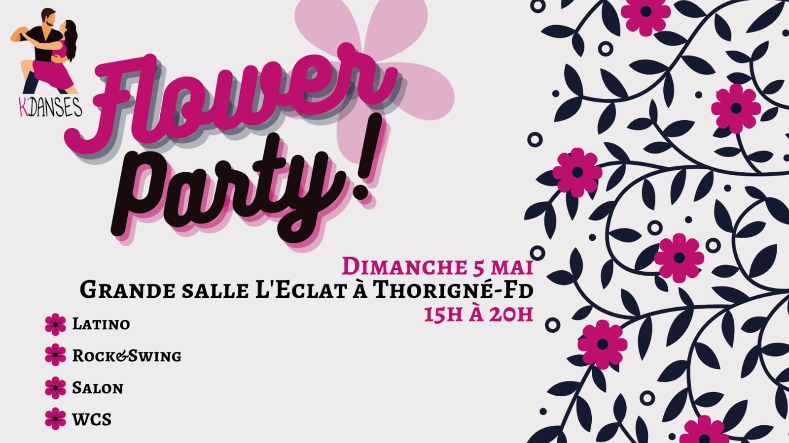 Flower party K'Danses - dim. 5 05 de 15h à 20h - SBK, Latino, Rock, Salon * DJ Laó ;)