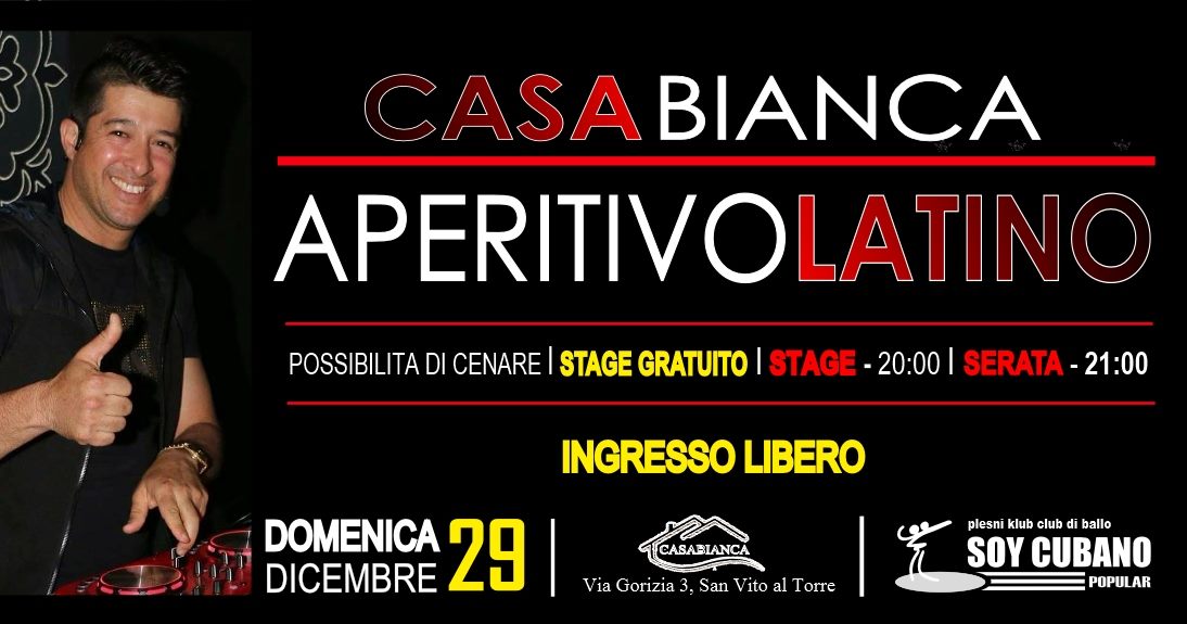 Aperitivo Latino Domenica 29.12 CasaBianca( SanVito alTorre)