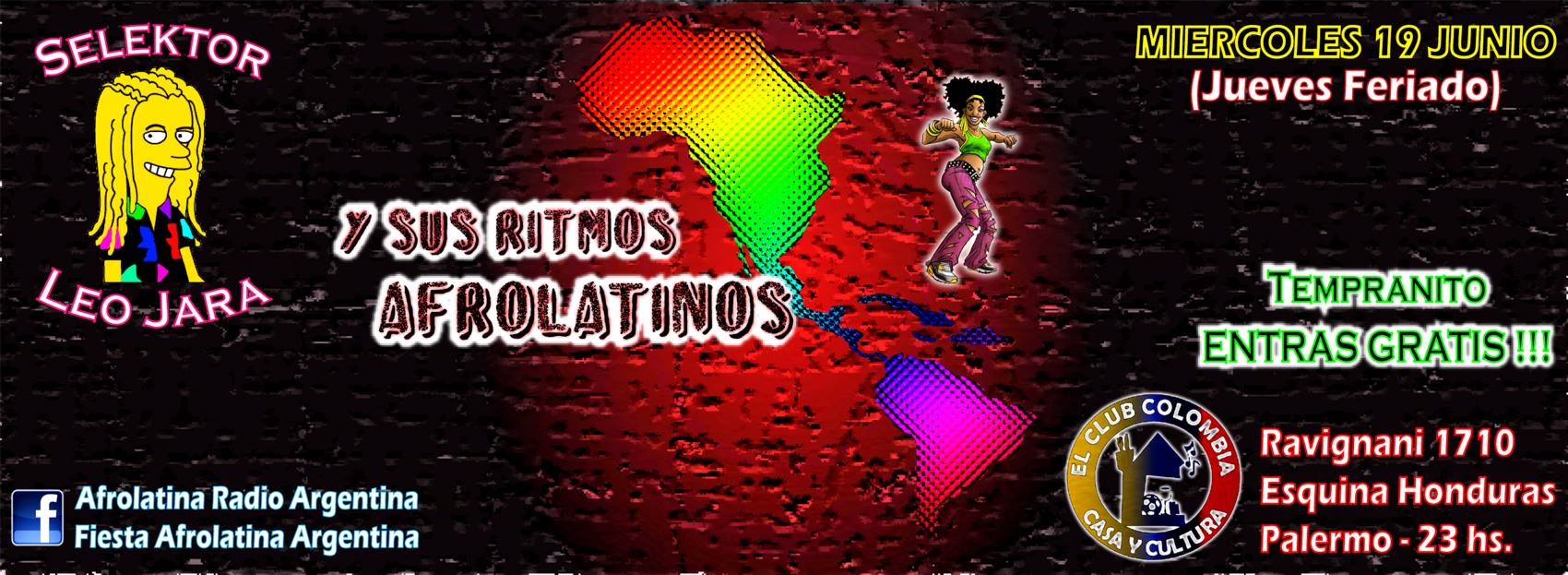 Miércoles 19 Junio ★ Selektor LEO JARA y Sus Ritmos AFrOLaTiNoS (Jueves Feriado)
