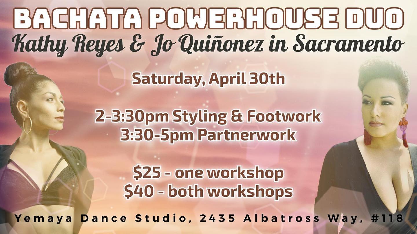 Bachata Workshop in Sacramento with Jo Quiñones and Kathy Reyes