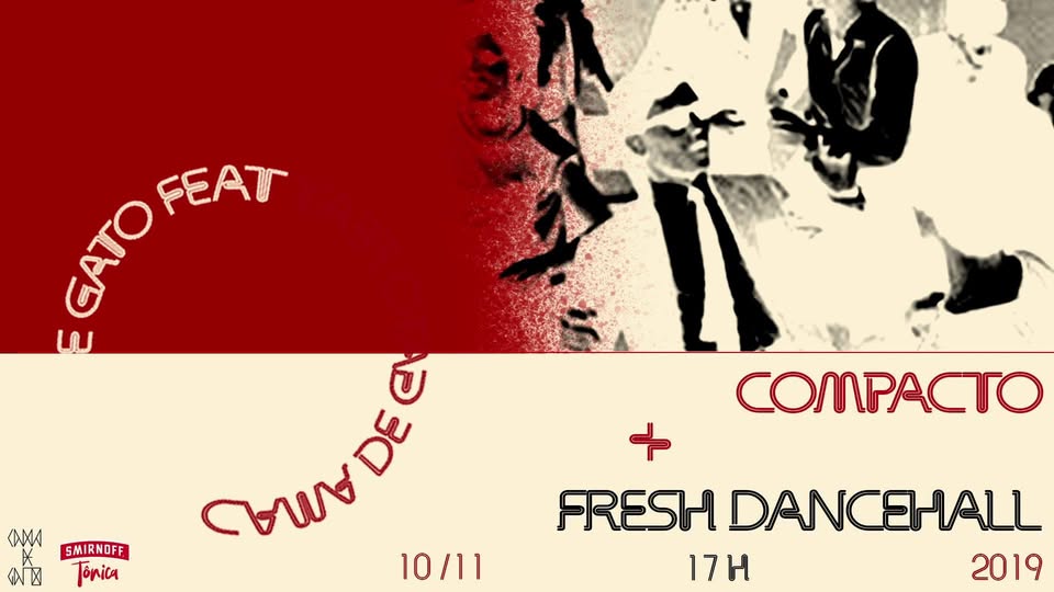 Cama de Gato Feat: Fresh! Dancehall + Compacto