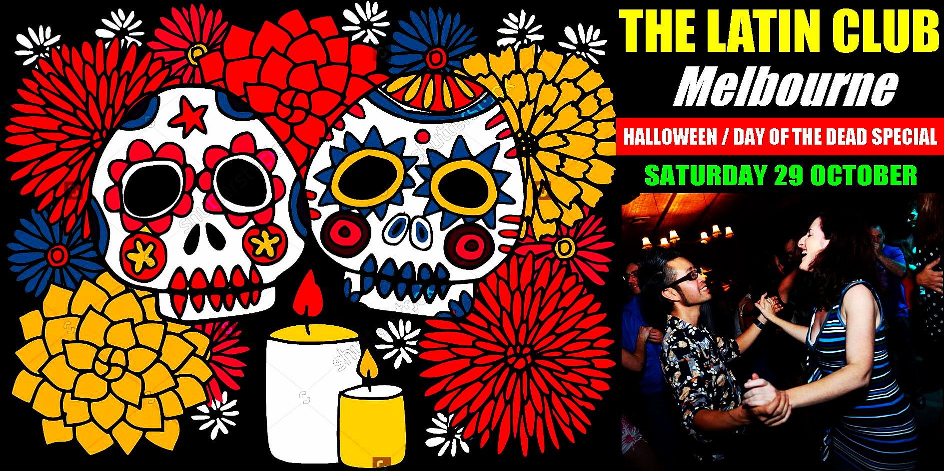 The LATIN CLUB Melbourne 'Halloween Day of the Dead Special'