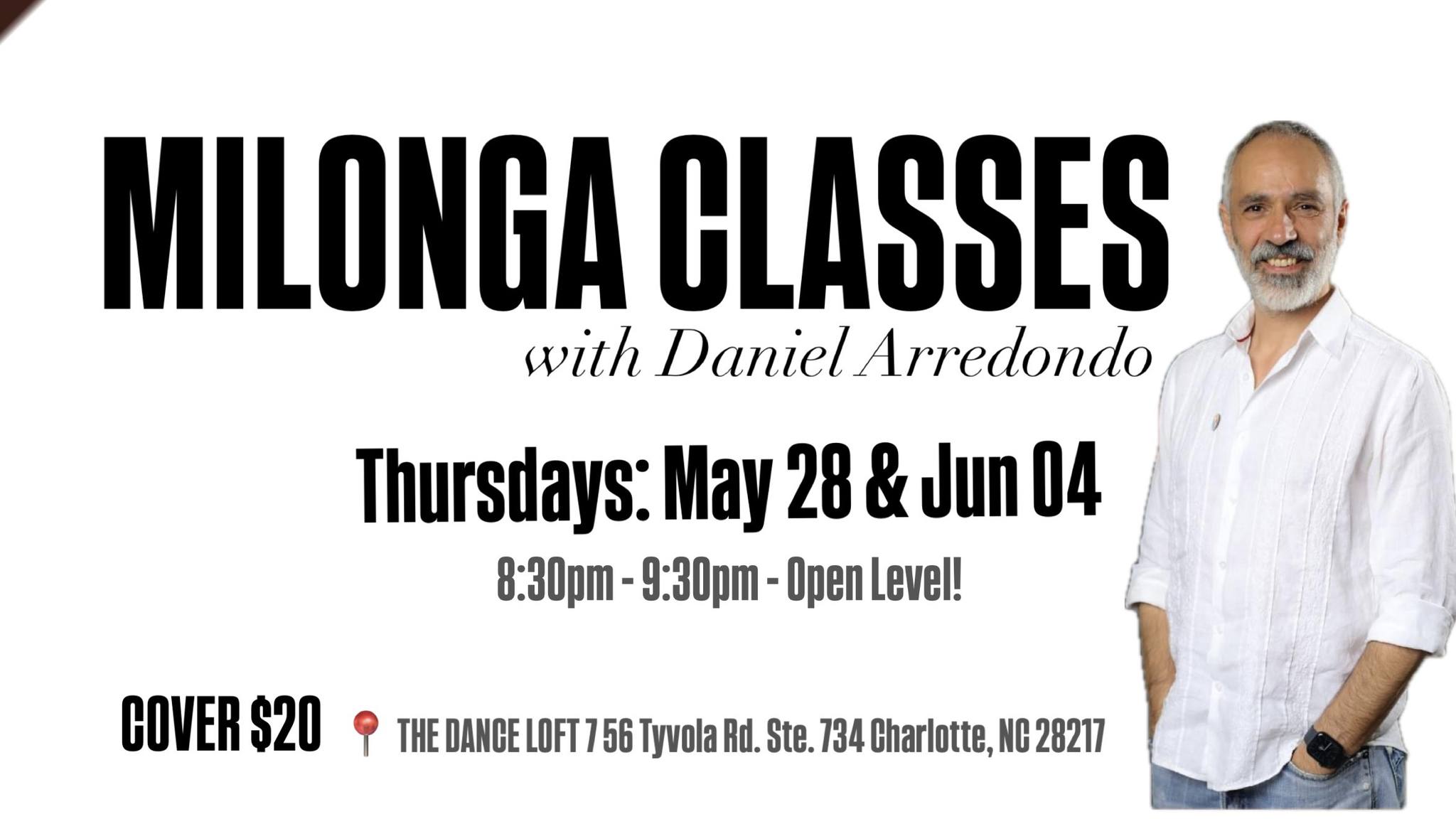 MILONGA CLASSES w DANIEL ARREDONDO!!- Thursdays (May 28 & Jun 04) @The Dance Loft