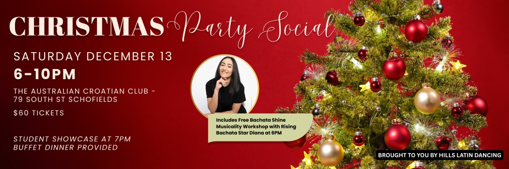 Hills Latin Dancing Christmas Social & Student Showcase - With FREE Bachata Workshop