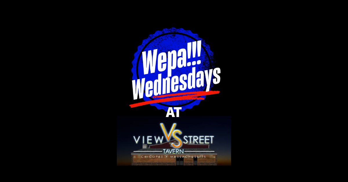 Wepa Wednesdays at View Street Tavern in Chicopee