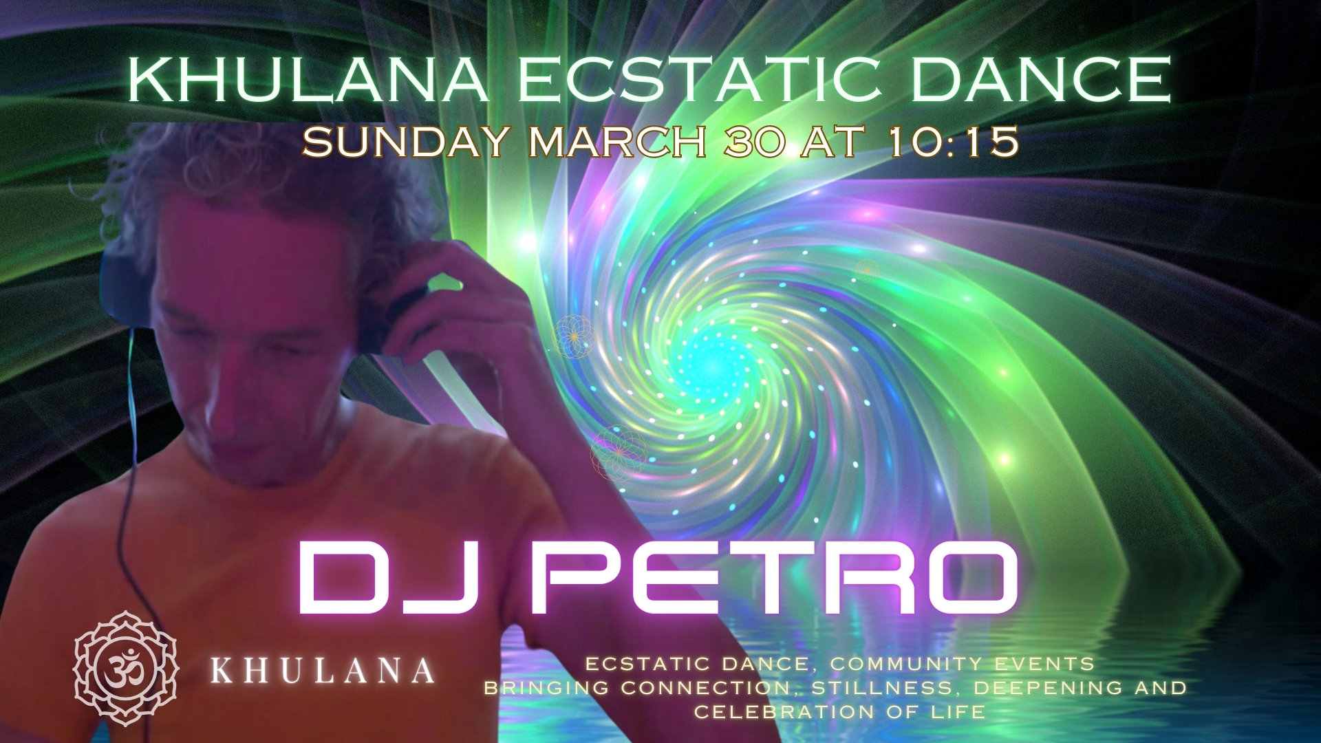 Khulana Ecstatic Dance DJ PETRO