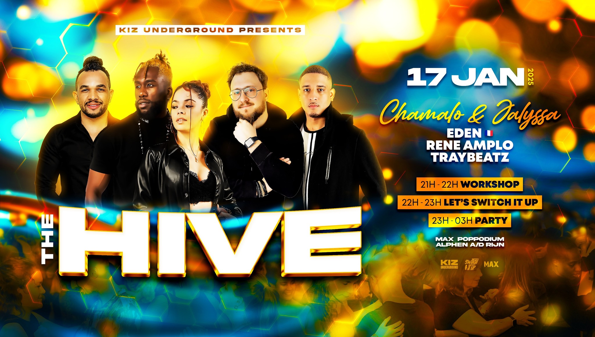 Kiz underground presents THE HIVE Chamalo & Jalyssa x Traybeatz x Rene Amplo x Eden