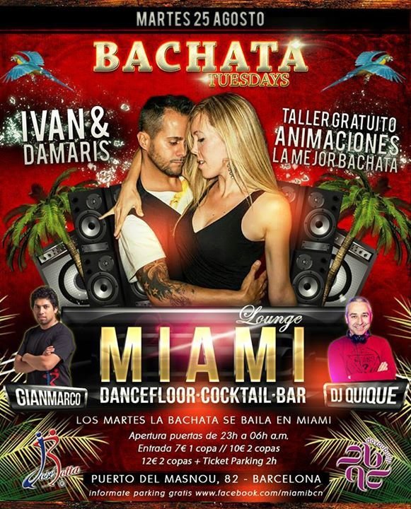 MIAMI BACHATA TUESDAYS, MARTES 25 AGOSTO