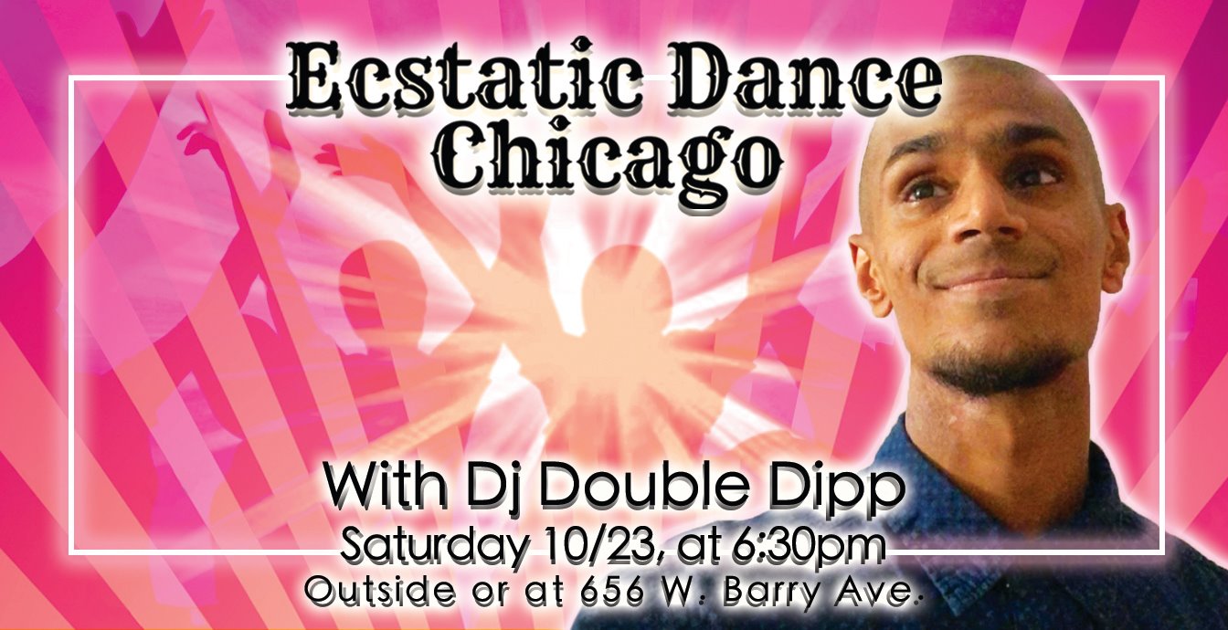 Ecstatic Dance Chicago w Dj Double Dipp
