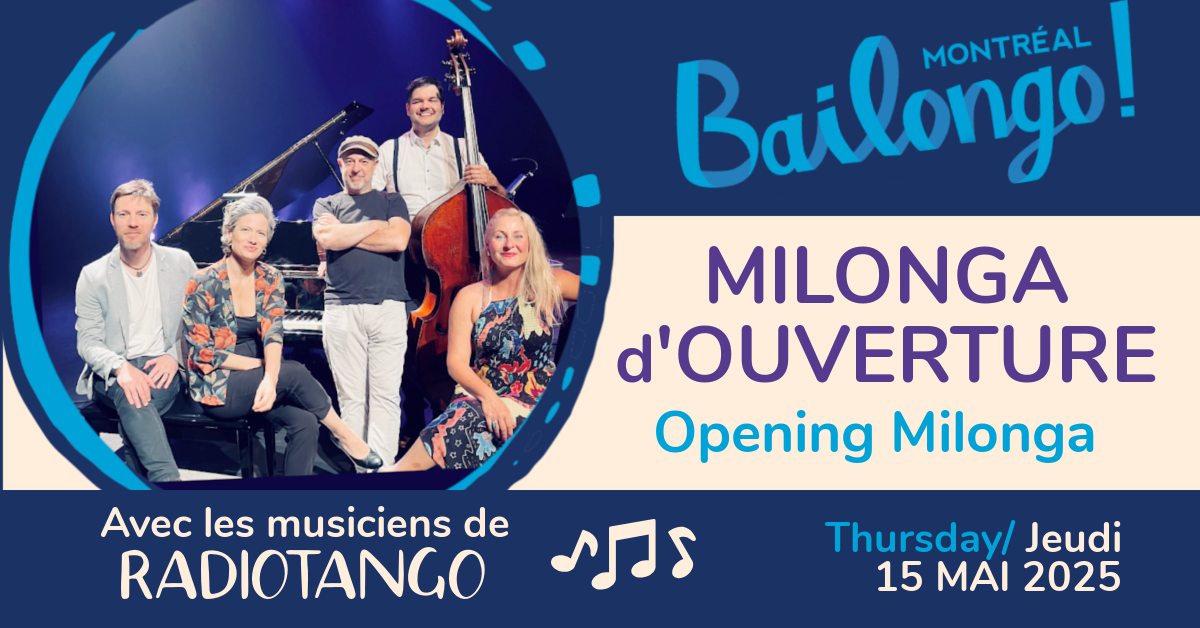 Bailongo โMilonga d'Ouverture โข Opening Milonga avec with RADIOTANGO