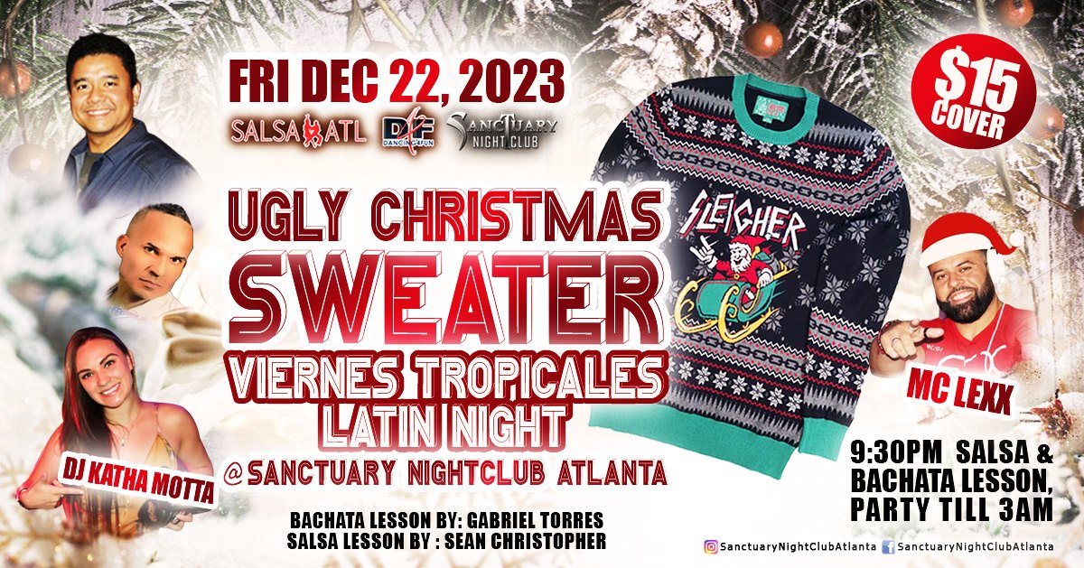 Ugly Christmas Sweater Viernes Tropicales Latin Night ATL w MC Lexx & DJ Katha Motta
