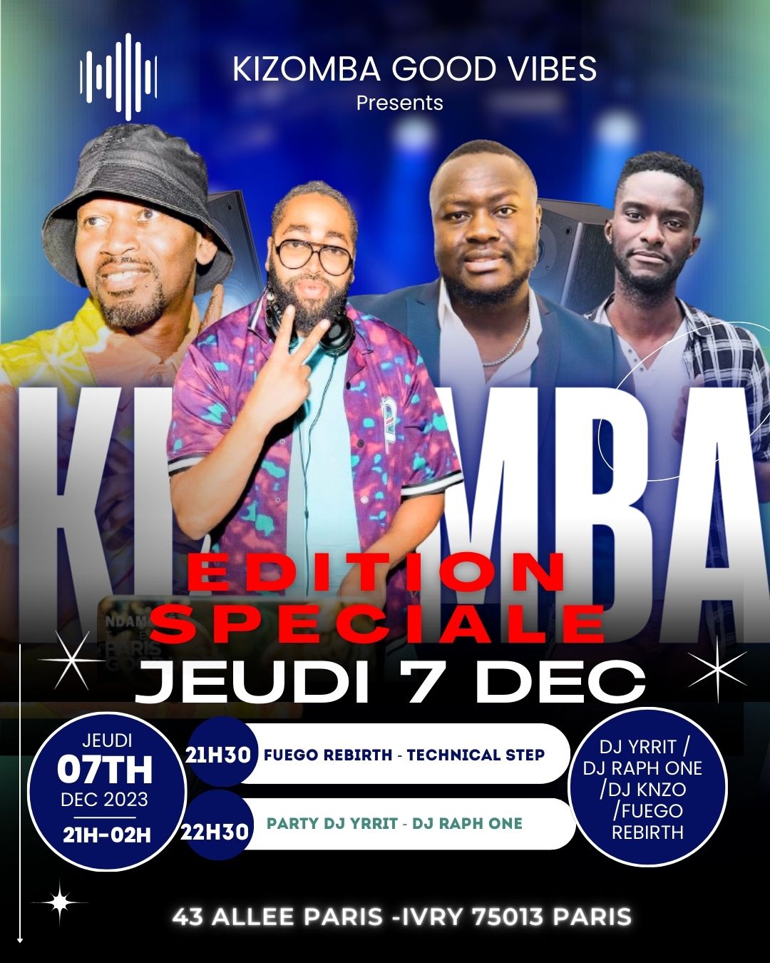 EDITION SPECIALE ACT 1I JEUDI 7 DEC I THE PARIS KIZOMBA GOOD VIBES I