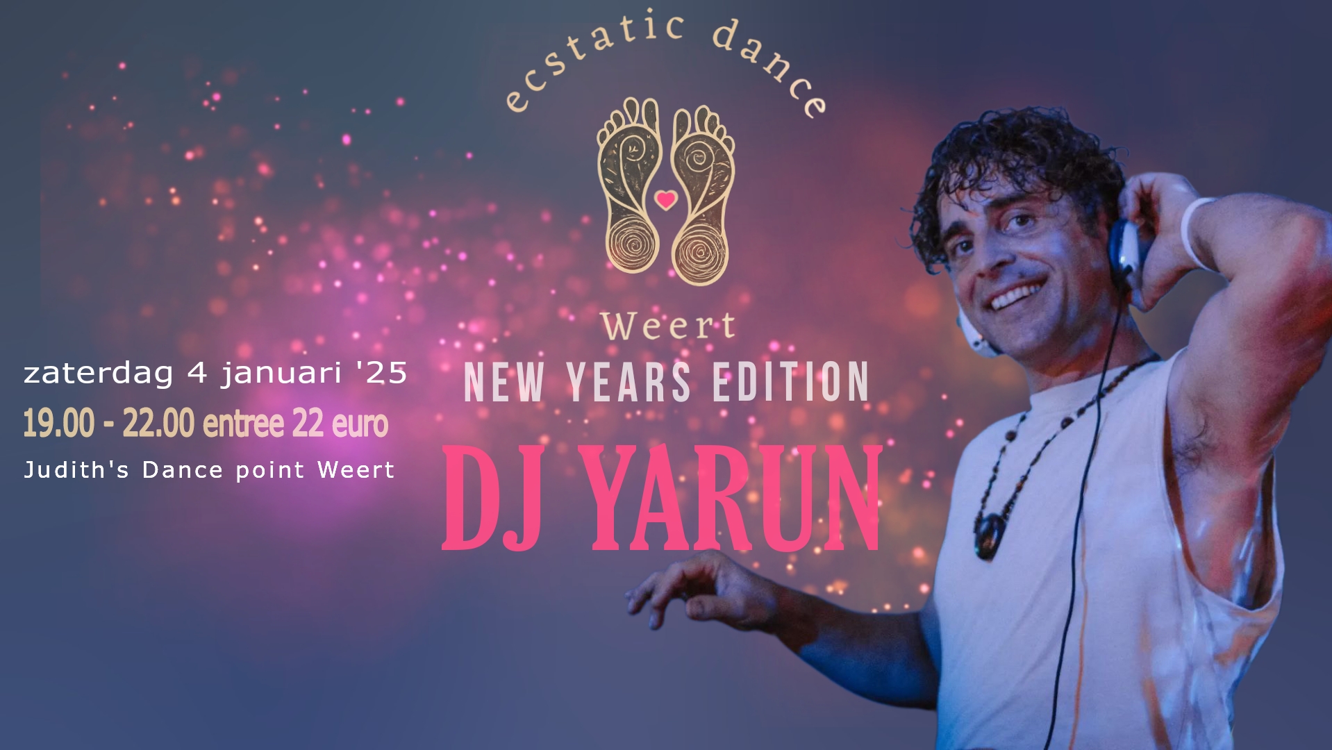 Ecstatic Dance Weert - DJ Yarun - New Years Edition