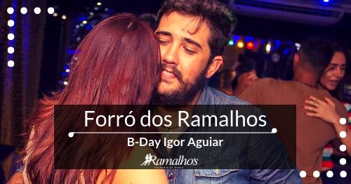 Forró Dos Ramalho´s - B-Day Igor Aguiar
