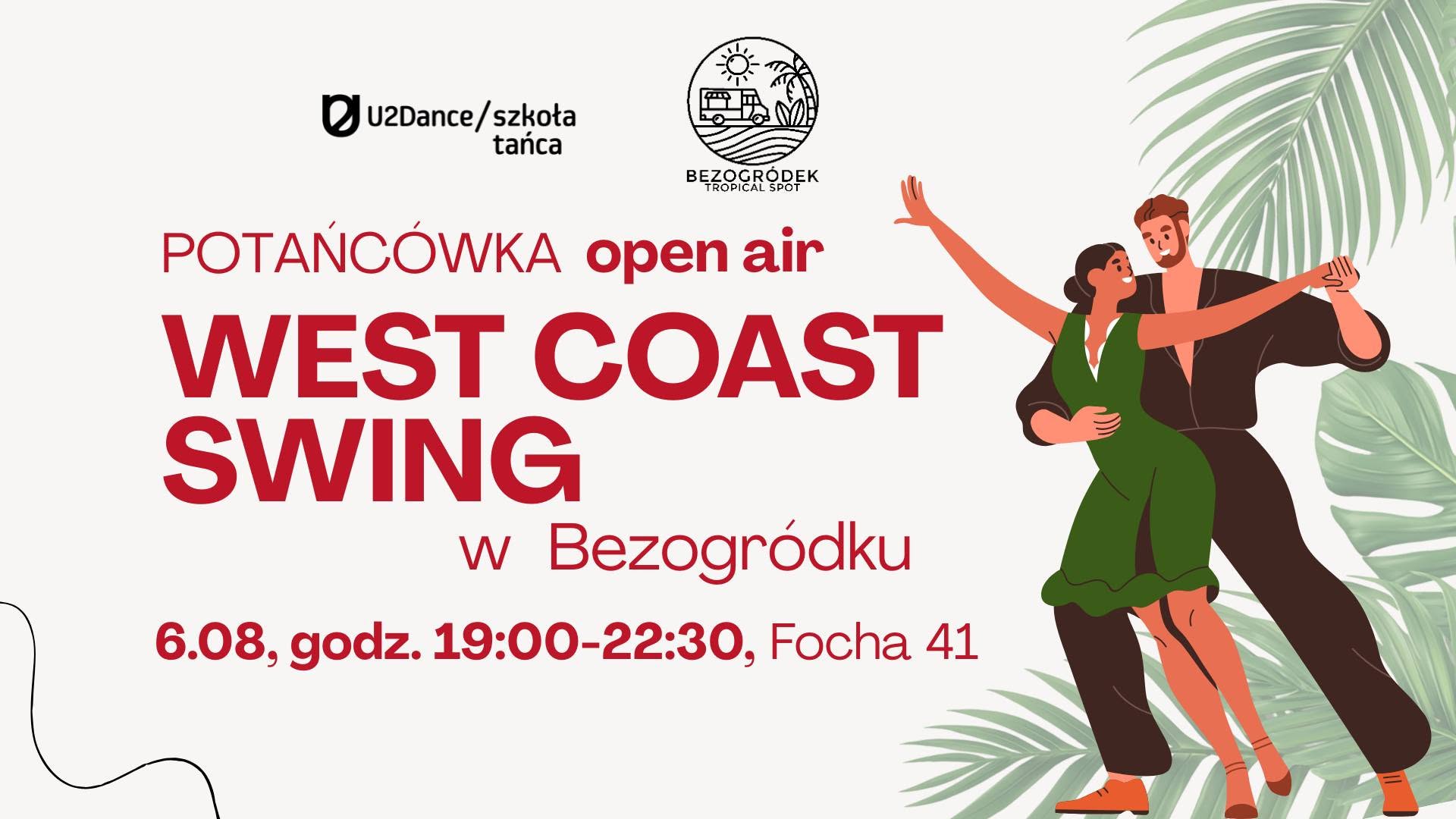 🌴☀️ WEST COAST SWING w Bezogródku - potańcówka OPEN AIR z U2DANCE ☀️🌴