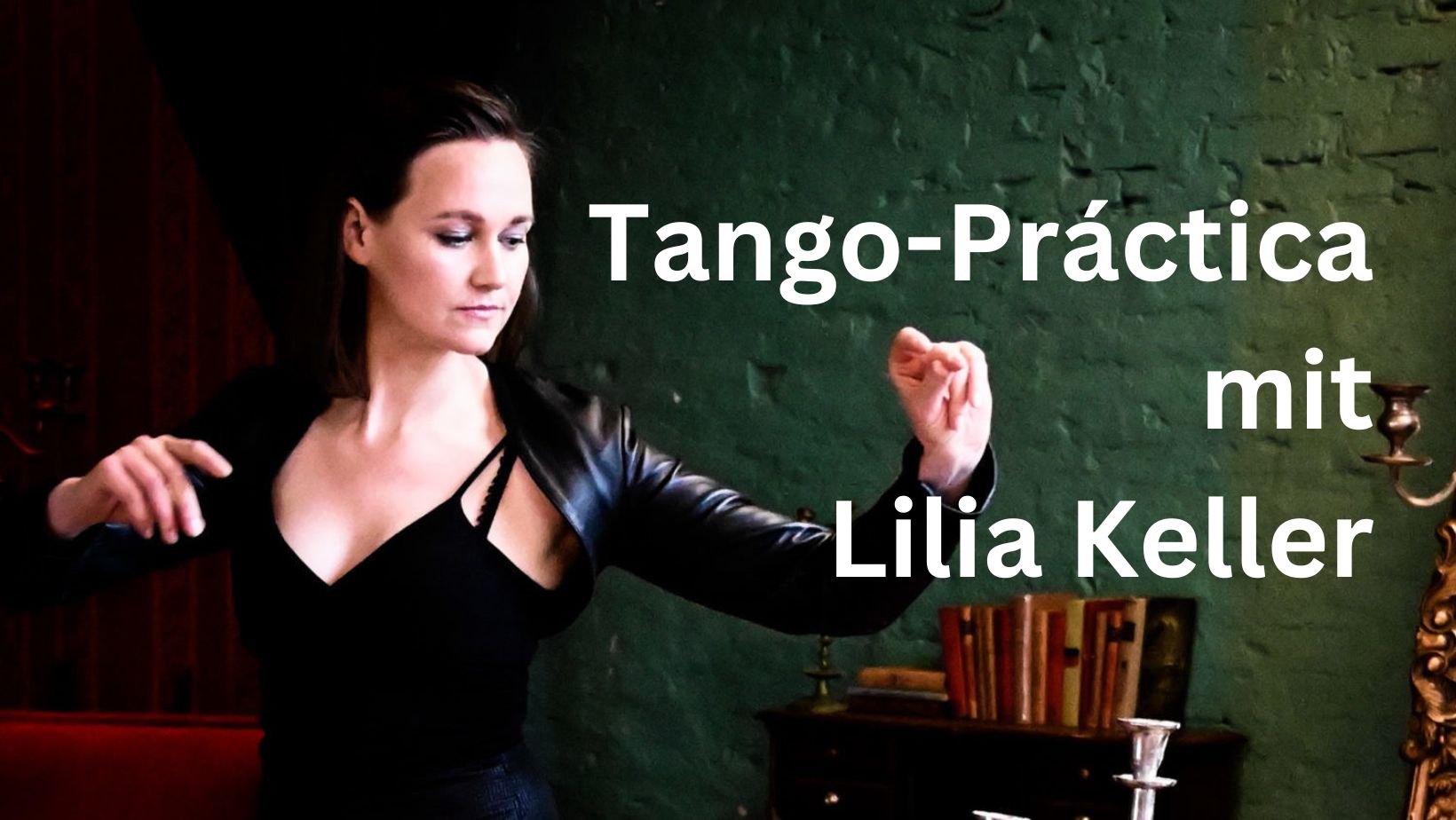 Tango-Práctica mit Lilia Keller