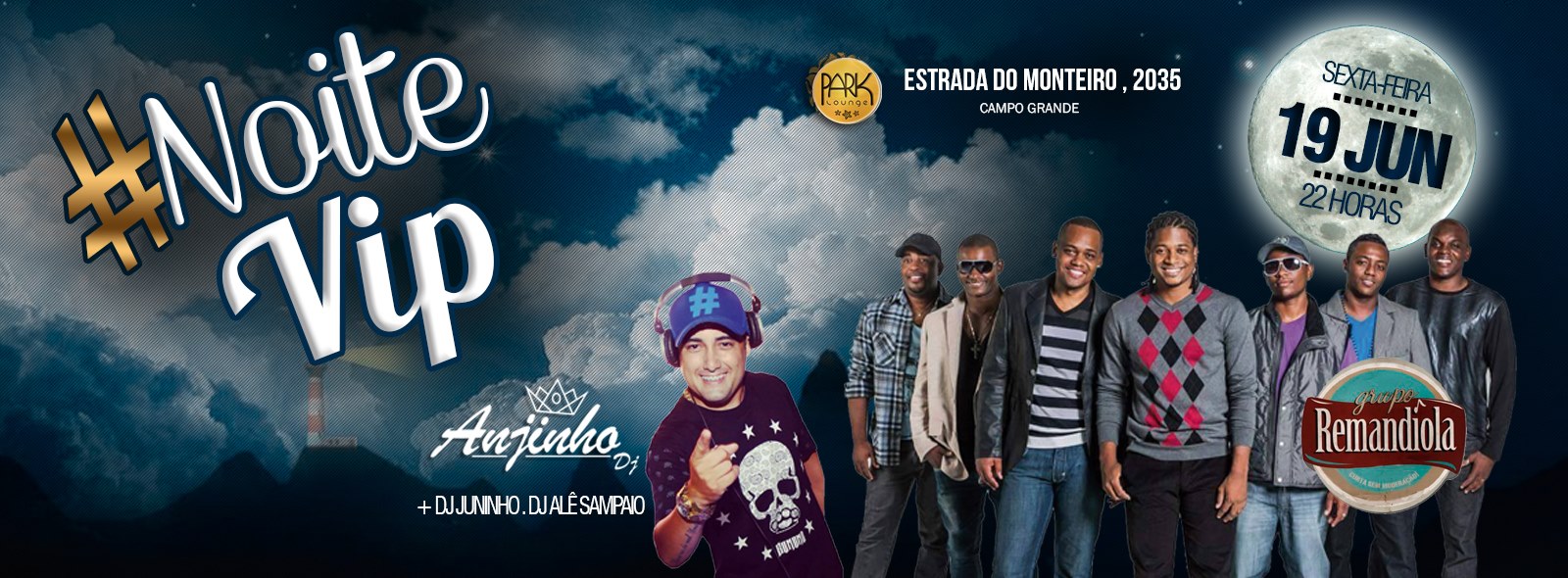 ★NOITE VIP ♦ É HOJE, É HOJE, ESTRÉIA【 PARK LOUNGE 】19 DE JUNHO ★