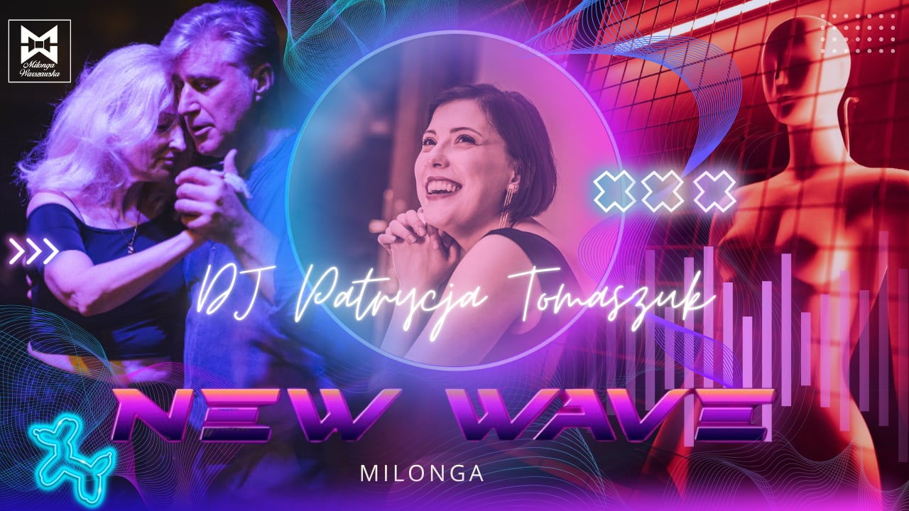 New Wave Milonga 🔥 DJ Patrycja