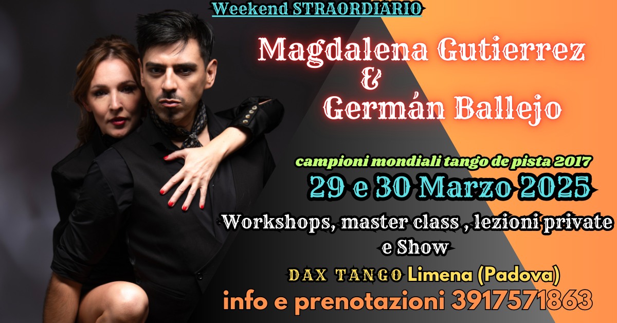 Weekend Straordinario con i Campioni Mondiali Magdalena Gutierrez e Germano Ballejo