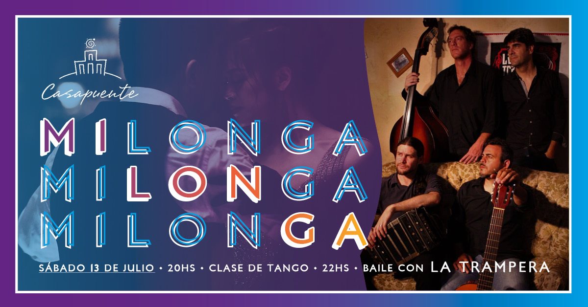 Milonga en Casapuente con la Trampera