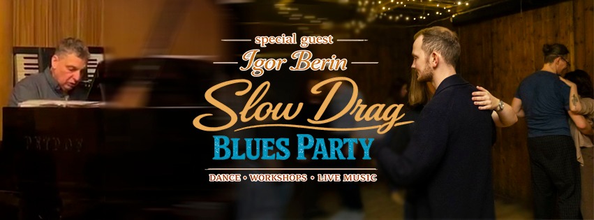 Slow Drag Blues - warsztaty i potańcówka z MUZYKĄ NA ŻYWO!