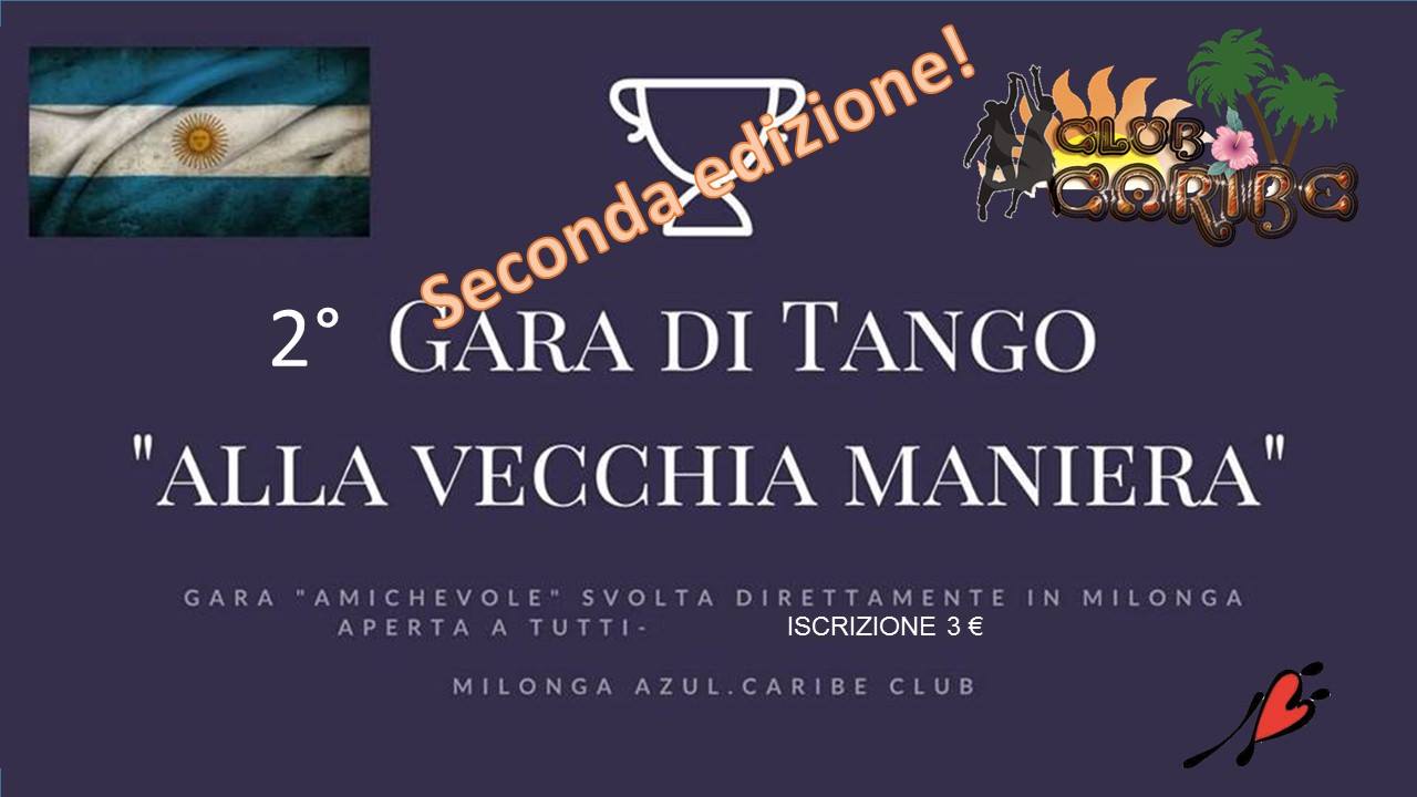Seconda Gara di Tango "alla vecchia maniera" e serata di Milonga