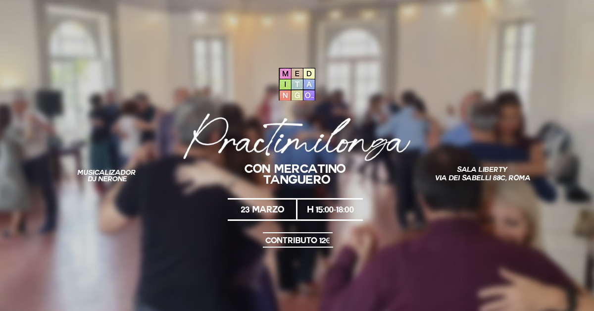 PRACTIMILONGA - Con Mercatino Tanguero